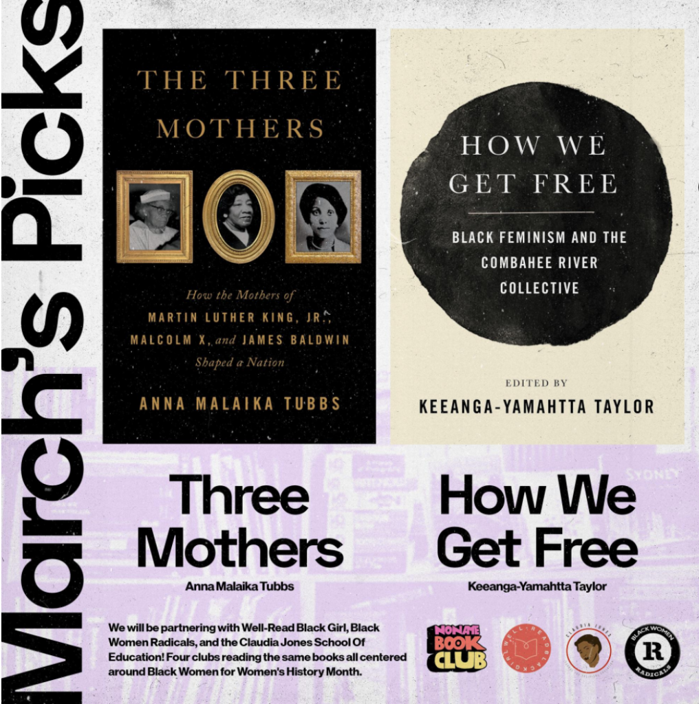 Noname Bookclub March Book Picks, Three Mothers by Anna Malaika Tubbs and How We Get Free by Keeanga-Yamahtta Taylor